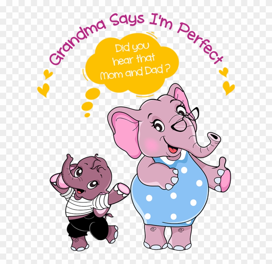 Grandma Says I'm Perfect - Cartoon Clipart