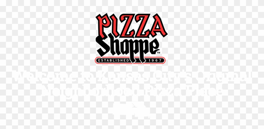 Welcome To Kansas City's Original Neighborhood Pizza - Pizza Shoppe Clipart