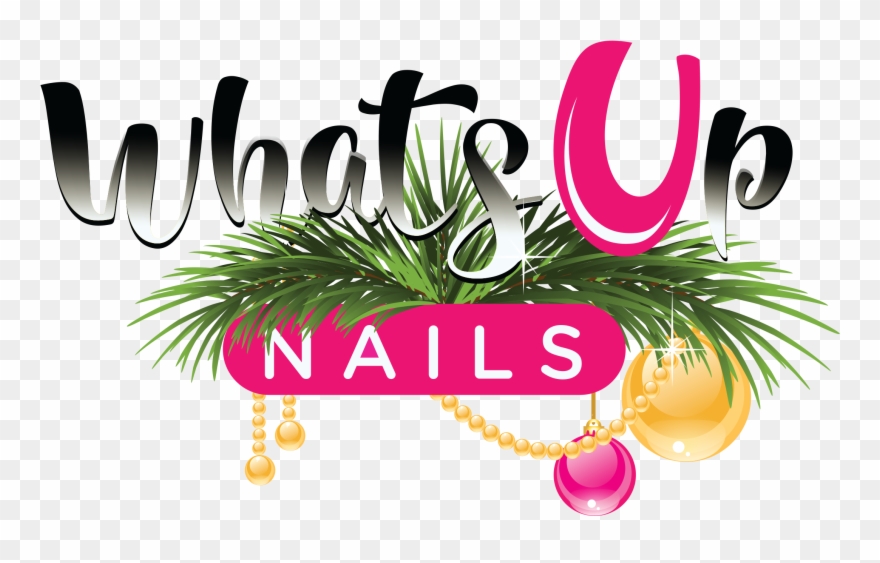 Whats Up Nails Logo - Whats Up Transparent Text Clipart