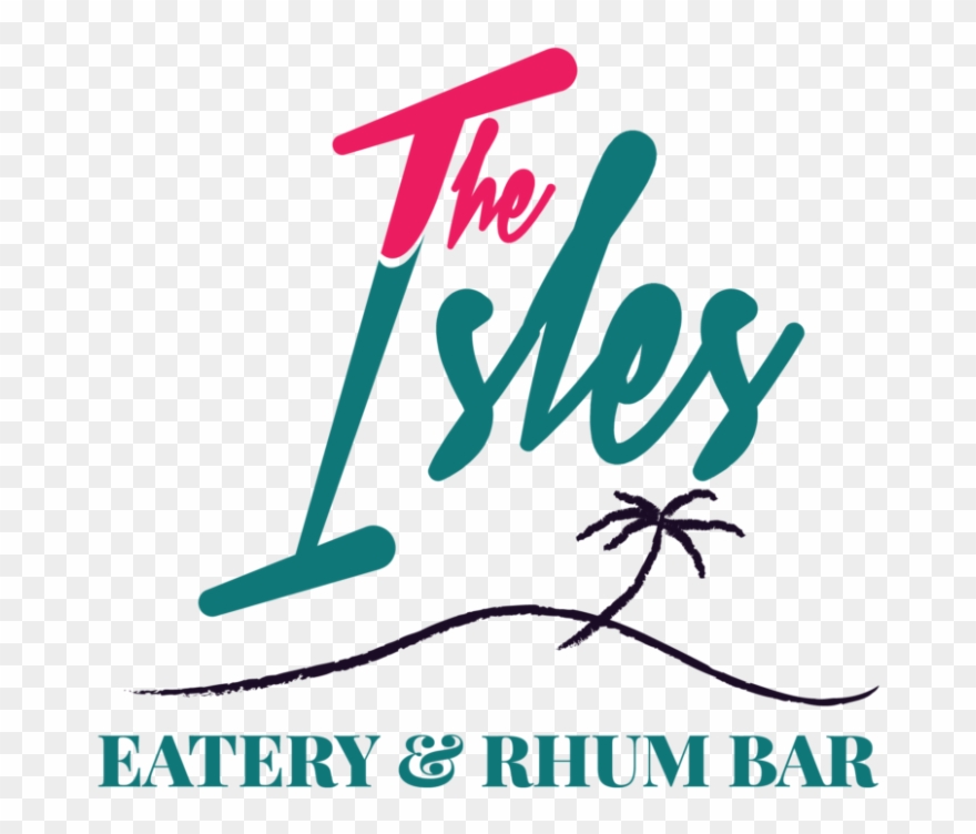 Isles Eatery And Rhum Bar - Isles Eatery And Rum Bar Clipart