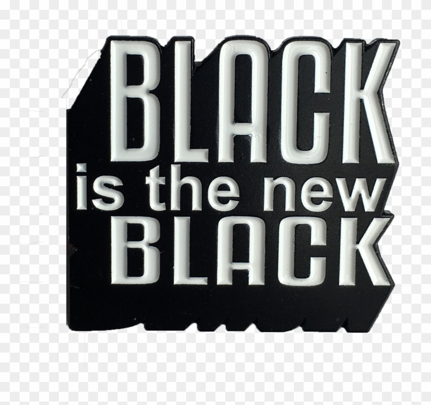 Black Is The New Black Pin - Sleeve Clipart