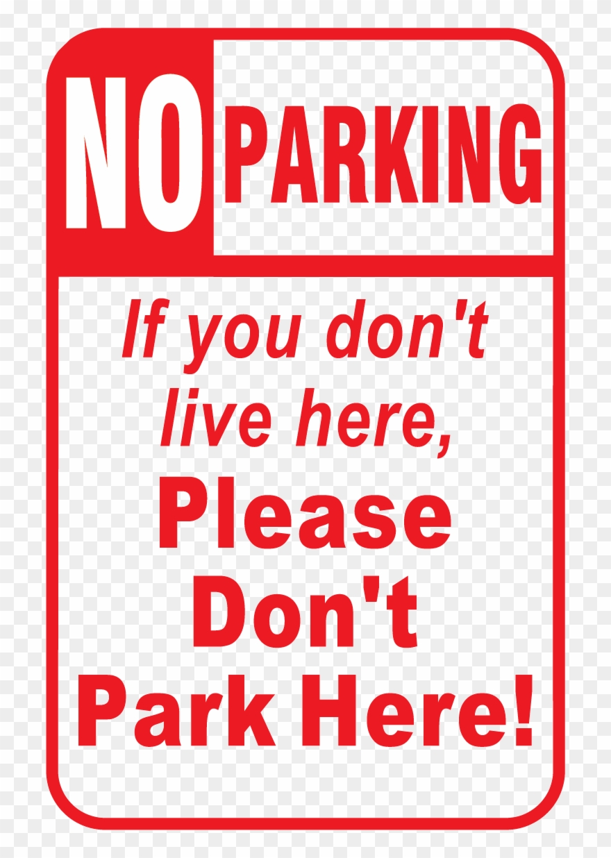 Signs No Parking Signs Organizing Garden Ideas Preschool - Don T Park In Front Of My House Sign Clipart