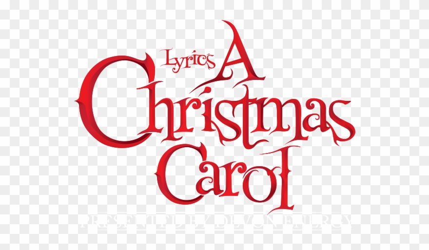 Lyric Theater's A Christmas Carol Play - Christmas Carol Font Png Clipart