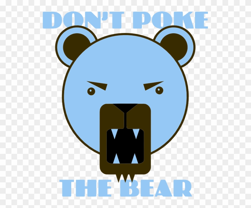 Dont Poke The Bear - Don T Poke The Bear Clipart