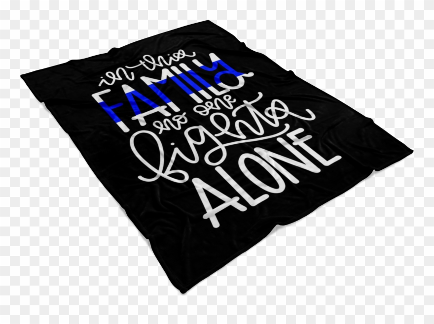 In This Family No One Fights Alone Thin Blue Line Fleece - Police Thin Blue Line Fleece Back The Blue Lives Fleece Clipart