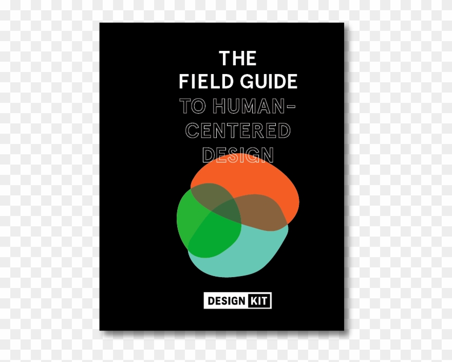 Design Kit Is Hardly The Only Place To Learn About - Field Guide To Human-centered Design [book] Clipart