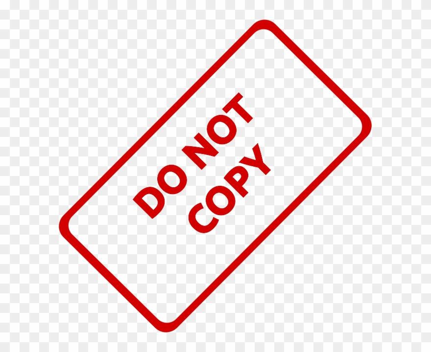 Do Not Copy 160137 640 - Do Not Copy Png Clipart