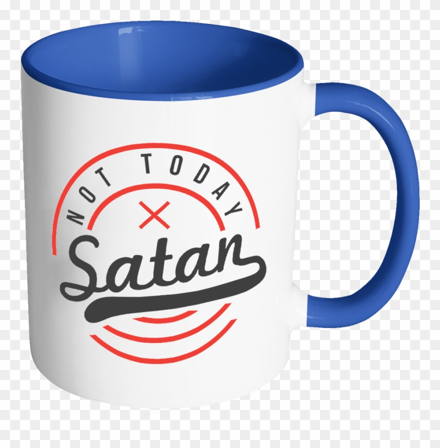 Not Today Satan Christian Quotes Religious Gift 11oz Clipart