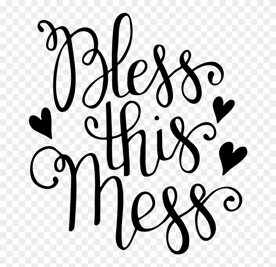 Bless This Mess Clipart