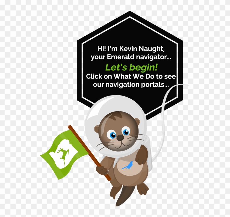 Hi I'm Kevin Naught, Your Emerald Navigator Let's Begin - Cartoon Clipart