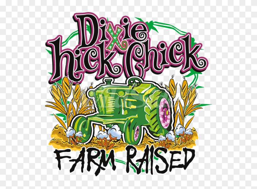 Dixie Chick Farm Raised - Hick Farmer Clipart