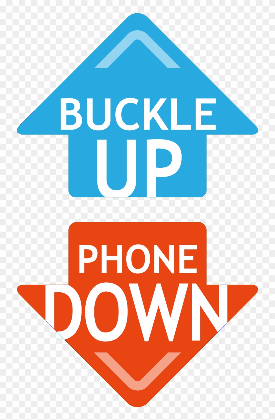 Buckle Up Phone Down Logo - Buckle Up Phone Down Clipart