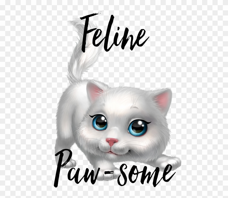 'feline Paw-some' Poster Kitten Cartoon, Kitten Images, - Sillysips Bye Felicia 11oz Funny Coffee Mug Clipart