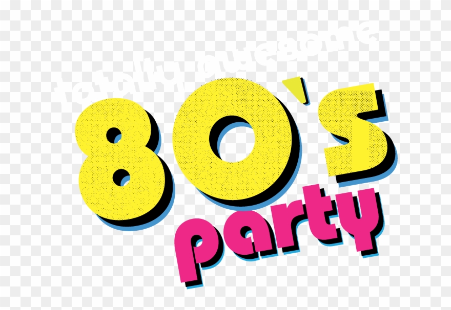 Concord Ed Fund S Totally Awesome 80 S Party Concord - 80s Party Png Clipart