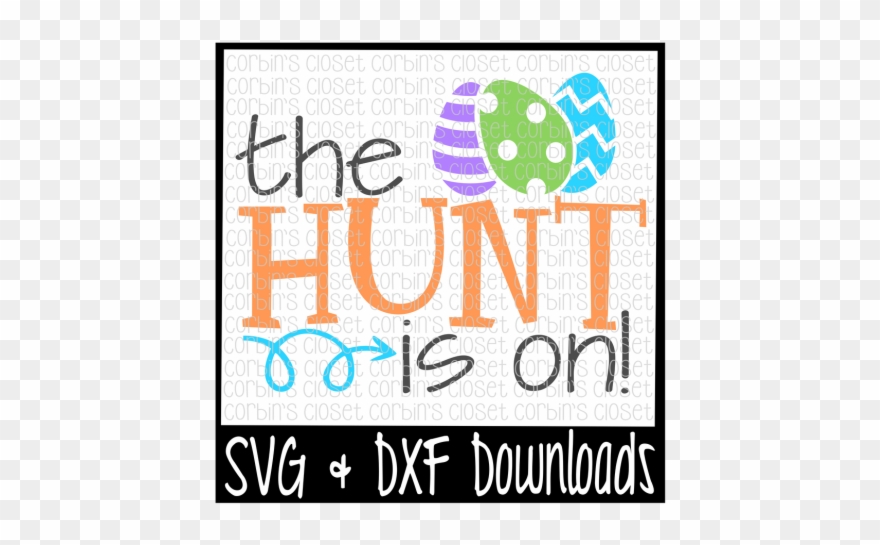 Clip Art Transparent Egg The Hunt Is On Cut File - Silly Rabbit Easter Is For Jesus Svg - Png Download