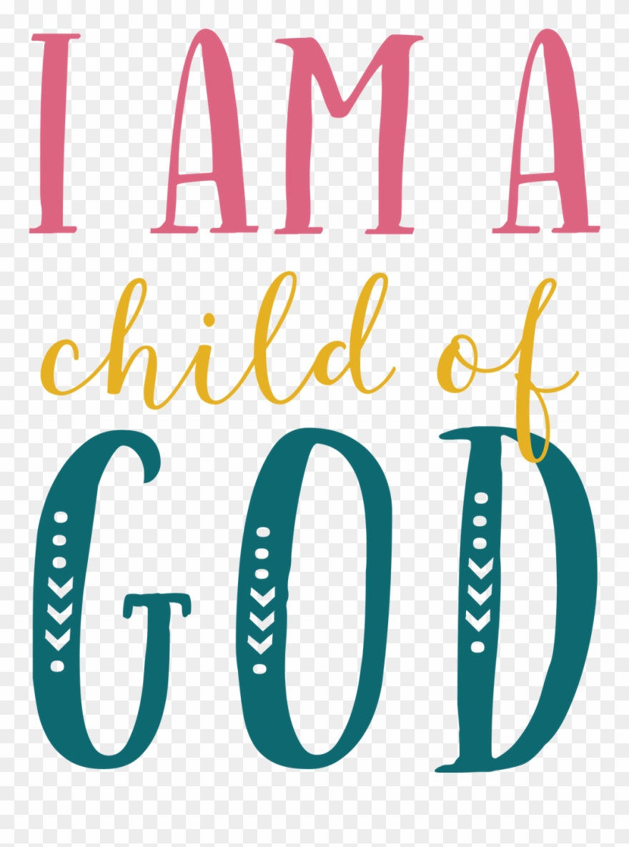 Image Am A Child Of God Clipart Pinclipart