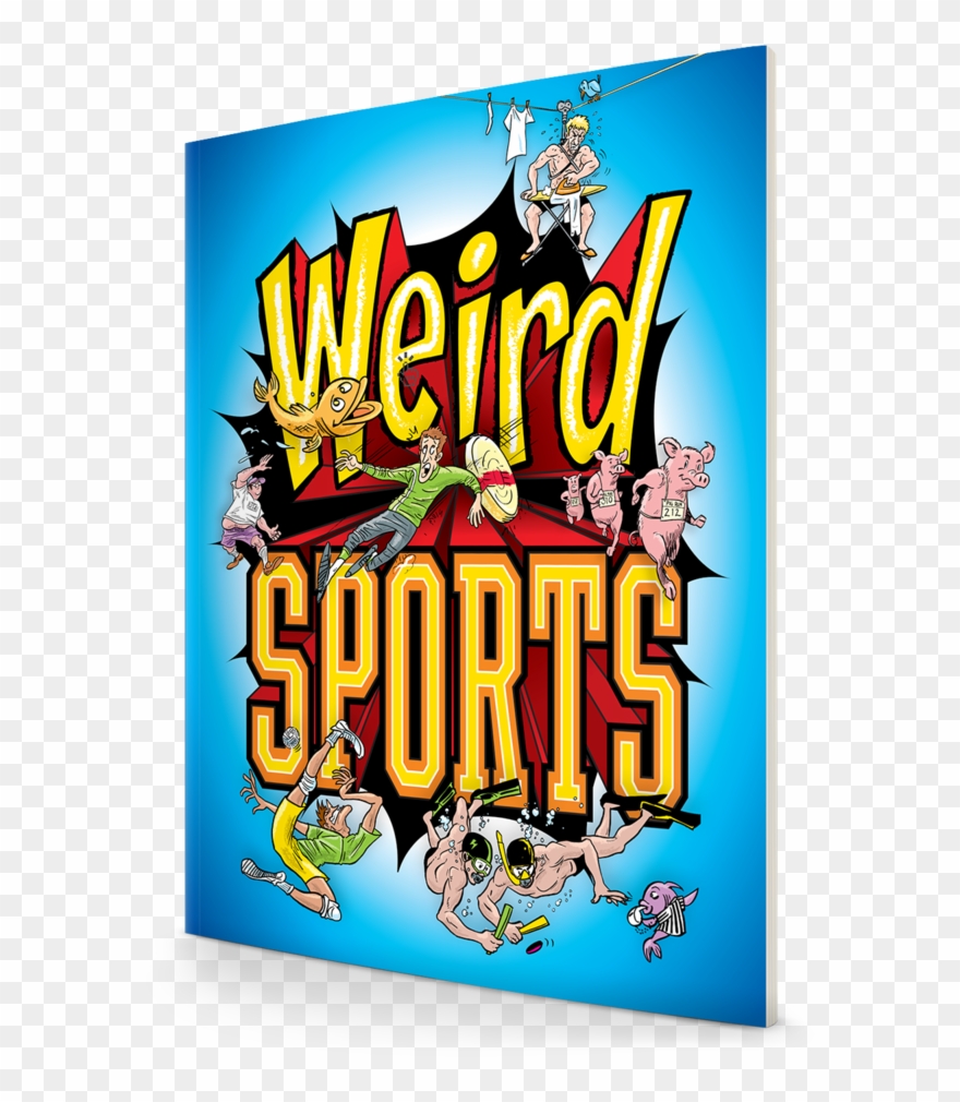 Bizarre Sports In A Splashy Format - Weird Sports [book] Clipart