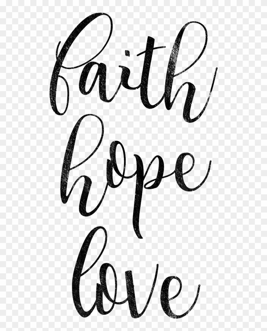 Faith Hope Love Png - Shirt Clipart