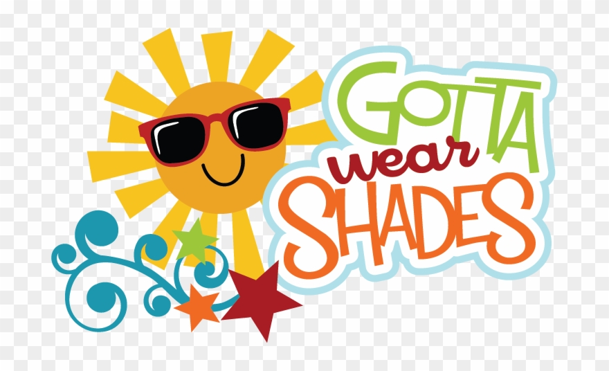 Gotta Wear Shades Svg Scrapbook Title Cute Svg Titles Clipart