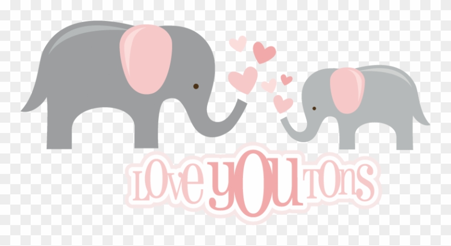 Love You Tons Svg Files For Scrapbooking Elephant Svg Clipart