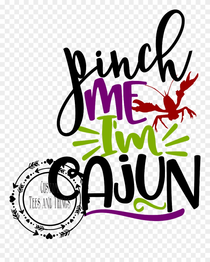 Pinch Me I'm Cajun Clipart