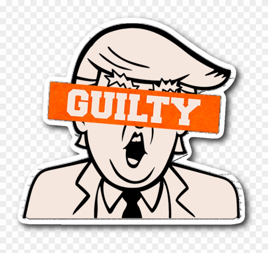 Trump Is Guilty Sticker Clipart