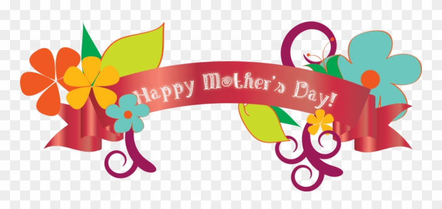 Happy Mothers Day Banner Clipart 2 By Brianna - Png Download