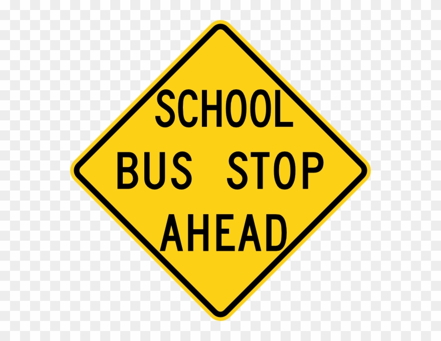 Free Vector School Bus Stop Ahead Sign Clip Art - Warning Signs - Png Download