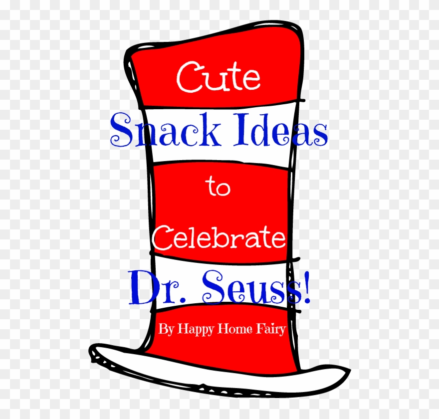 Cute Snack Ideas To Celebrate Dr - Cat In The Hat Hat Png Clipart