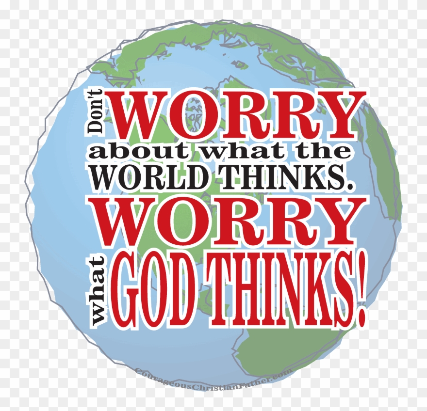 Everyone Will Actu Don't Worry About What The World - Poster Clipart