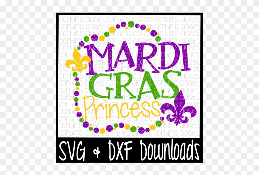 Mardi Gras Svg * Mardi Gras Princess * Mardi Gras * - Girls Just Wanna Have Fun Bilder Clipart