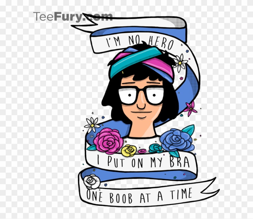 I Put On My Bra One Boob At A Time - Tina Bobs Burgers T Shirt Clipart