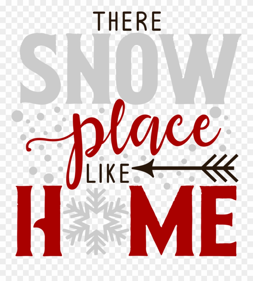 Free Free Snow Place Like Home Svg 716 SVG PNG EPS DXF File