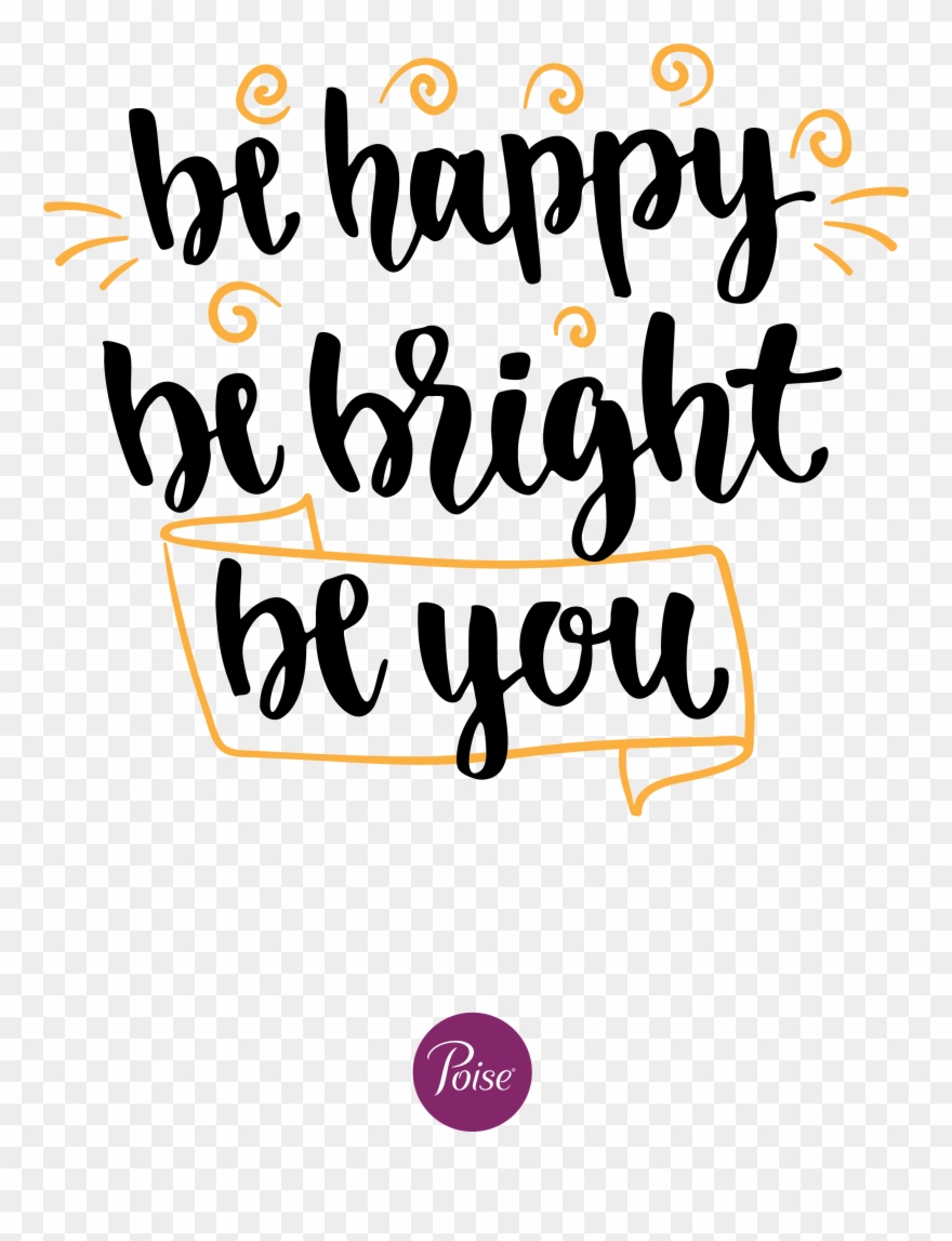 Don't Let Light Bladder Leaks Stand In Your Way Be - Calligraphy Clipart