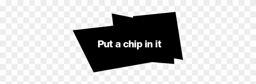 Put A Chip In It - Proship Clipart