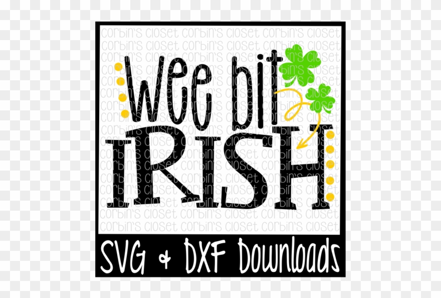 Free St Patricks Svg * Wee Bit Irish * St Patrick's - Sorry Boys Daddy Is My Valentine Clipart