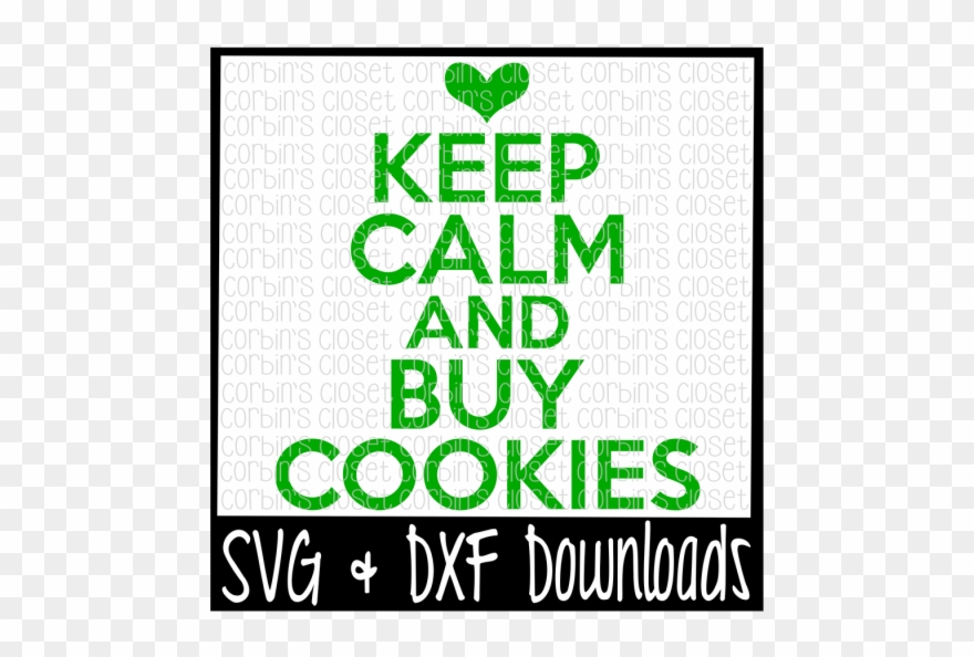 Keep Calm And Buy Cookies Cutting File - Graphic Design Clipart