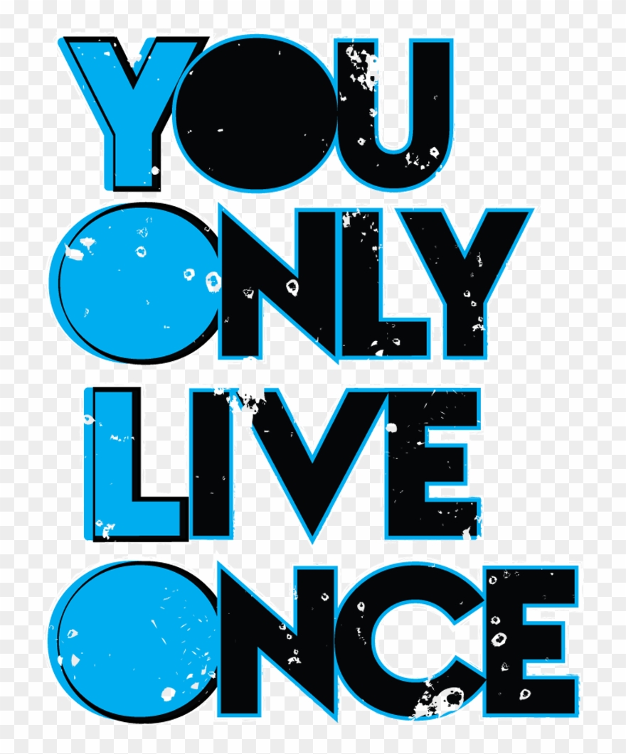 #yolo - You Only Live Once Png Clipart