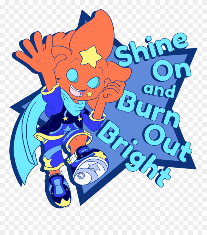 Shine On And Burn Out Bright - Cartoon Clipart
