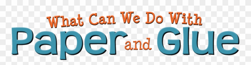 What Can We Do With Paper And Glue Clipart