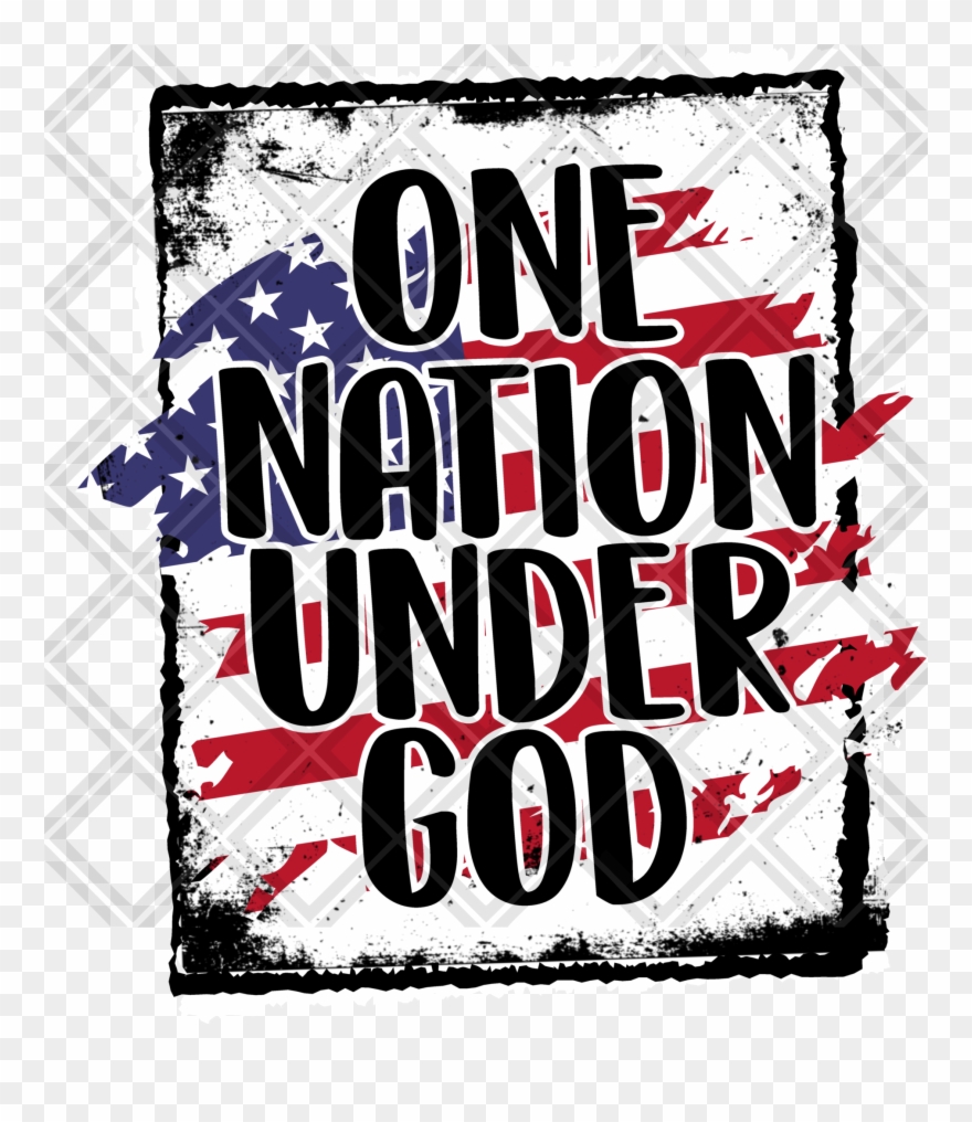 One Nation Under God Htv Transfer, Sublimation Transfer, - Poster Clipart