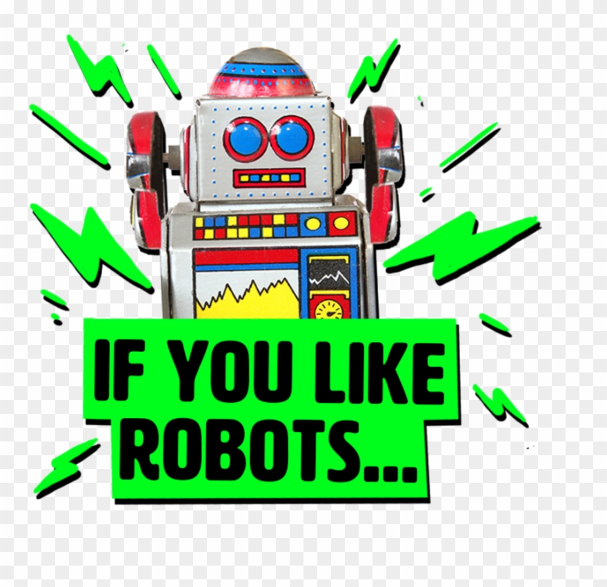 If You Like Robots - Graphic Design Clipart