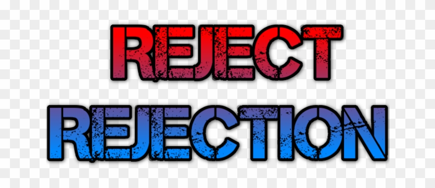 Reject Rejection - Dominik Clipart