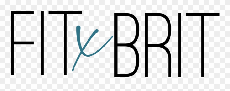 Home Just Brit Brit Approved Fit Life Eats Live Your Clipart