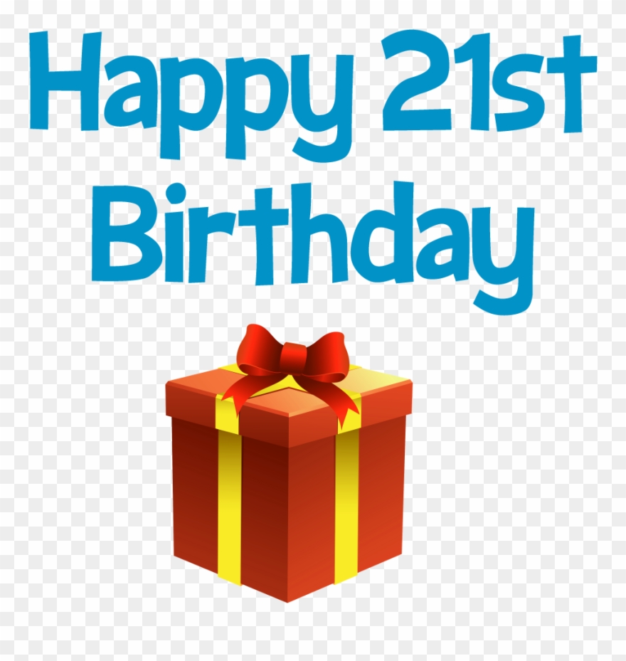 Happy 21 St Birthday Greeting And Gift Box Clip Art - Happy 21 Birthday Boy - Png Download