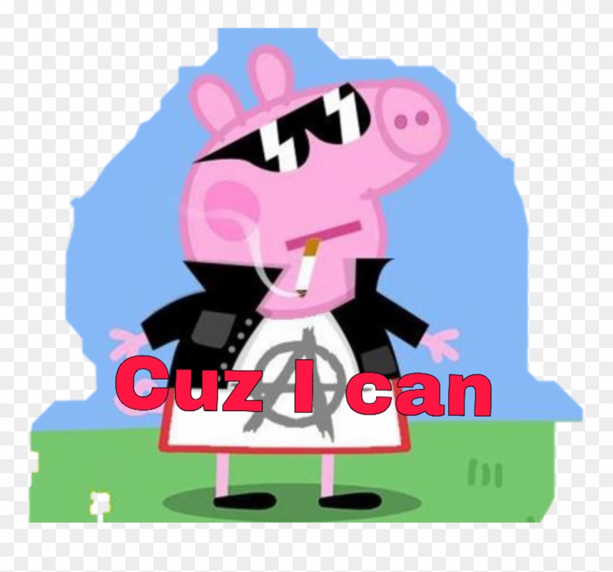 Savage Peppapig Justforfun Freetoedit - Swag Peppa Pig Badass Clipart