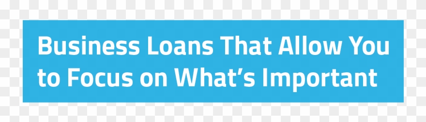 Business Loans That Allow You To Focus On What's Important - Electric Blue Clipart