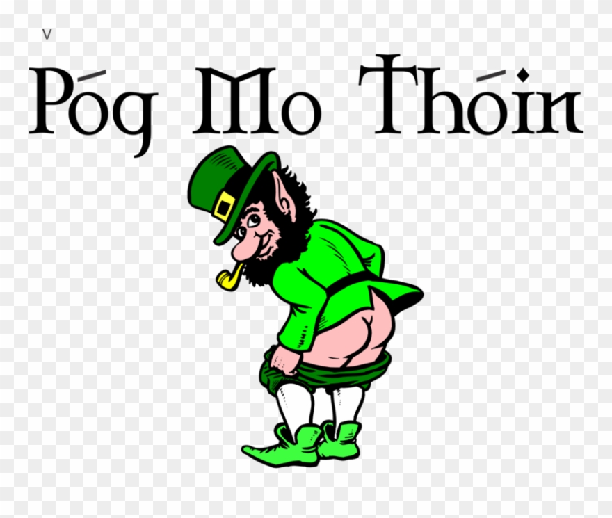 Pog Mo Thoin T-shirt - Kiss My Ass Im Irish Clipart