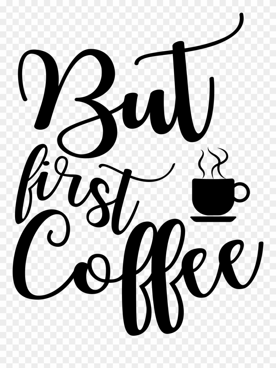 But First Coffee Clipart
