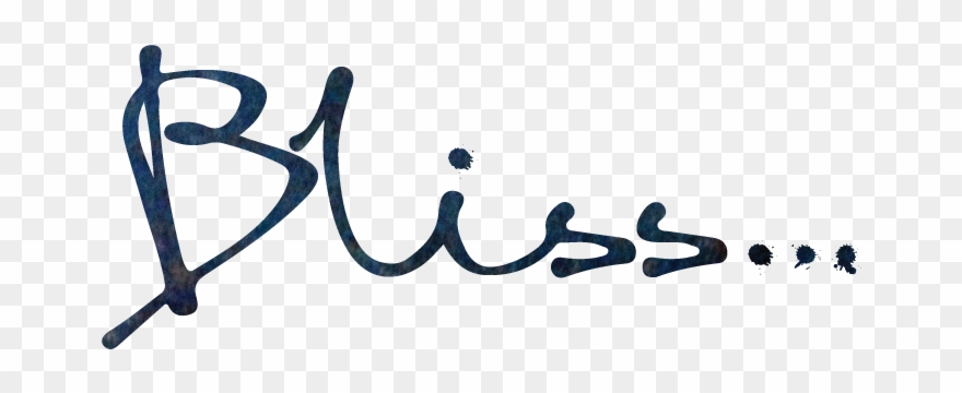 You're Built For Bliss, It Is Who You Are - Bliss Word Clipart